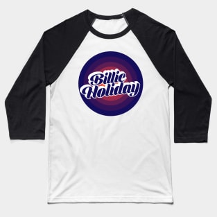 BILLIE HOLIDAY - BLURN CIRCLE Baseball T-Shirt